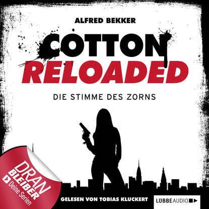 Скачать книгу Jerry Cotton - Cotton Reloaded, Folge 16: Die Stimme des Zorns