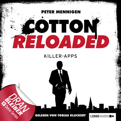 Скачать книгу Jerry Cotton - Cotton Reloaded, Folge 8: Killer Apps