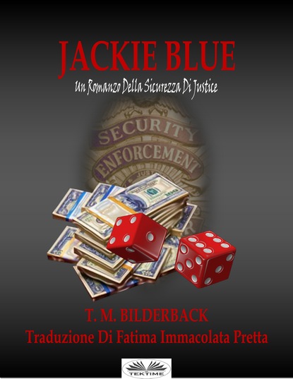 Скачать книгу Jackie Blue – Un Romanzo Della Sicurezza Di Justice