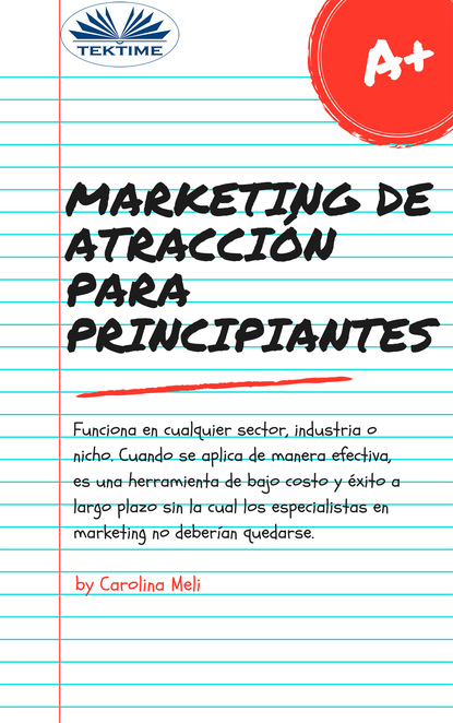 Скачать книгу Marketing De Atracción Para Principiantes