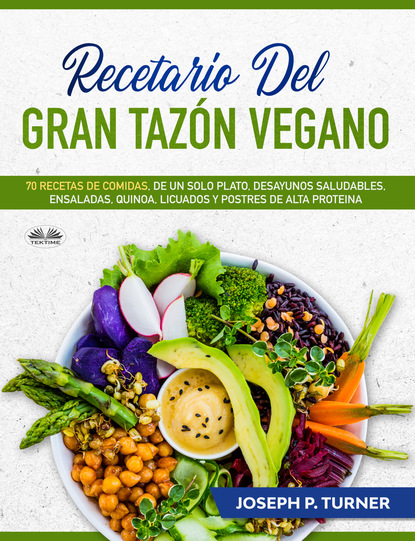 Скачать книгу Recetario Del Gran Tazón Vegano