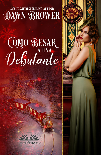 Скачать книгу Como Besar A Una Debutante