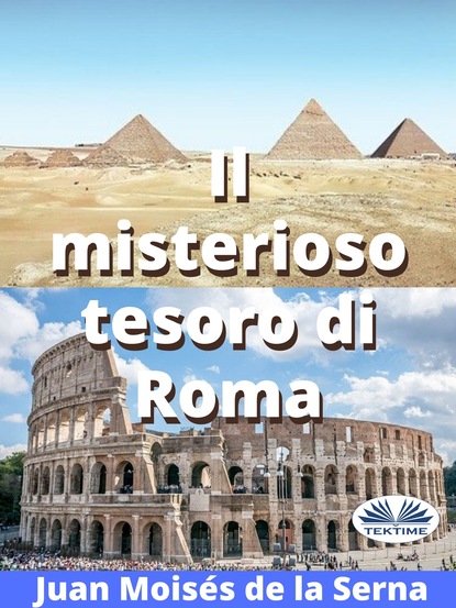 Скачать книгу Il Misterioso Tesoro Di Roma