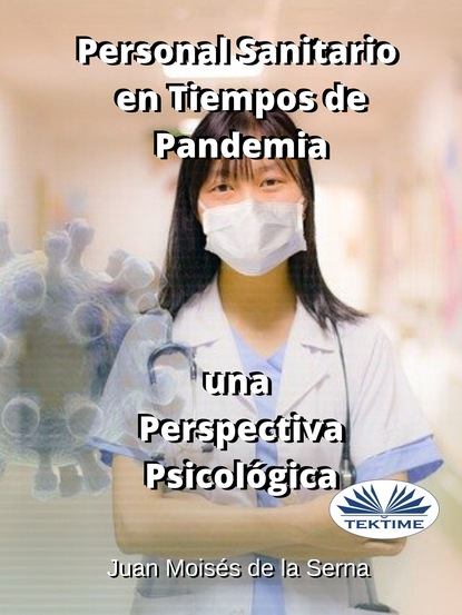 Скачать книгу Personal Sanitario En Tiempos De Pandemia Una Perspectiva Psicologica