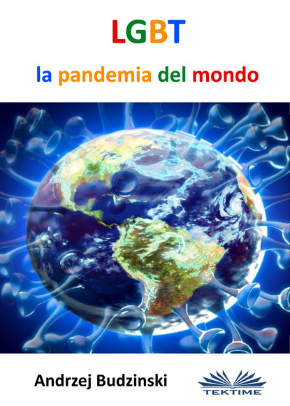 Скачать книгу LGBT La Pandemia Del Mondo