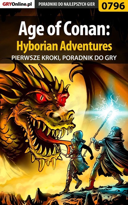 Скачать книгу Age of Conan: Hyborian Adventures - pierwsze kroki