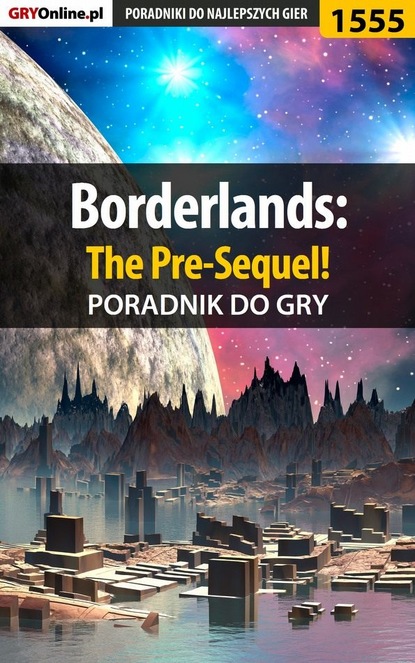 Скачать книгу Borderlands: The Pre-Sequel!