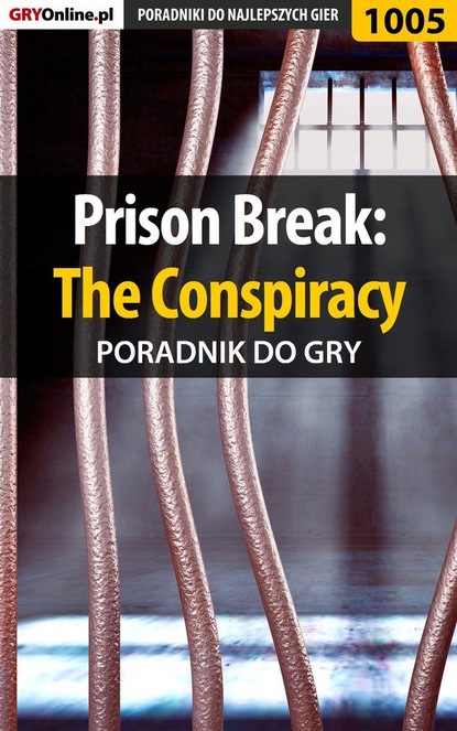 Скачать книгу Prison Break: The Conspiracy