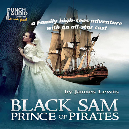 Скачать книгу Black Sam - Prince of Pirates (Unabridged)