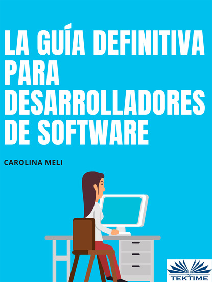 Скачать книгу La Guía Definitiva Para Desarrolladores De Software