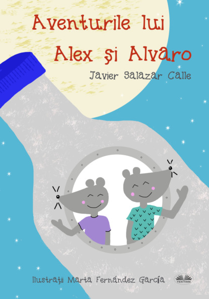 Скачать книгу Aventurile Lui Alex Și Alvaro