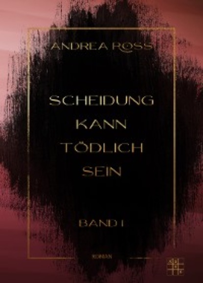 Скачать книгу Scheidung kann tödlich sein