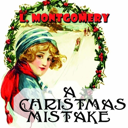 Скачать книгу The Christmas Mistake