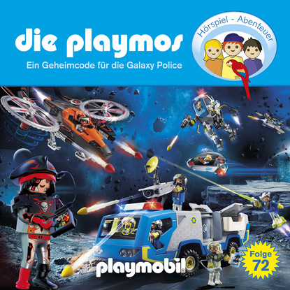 Скачать книгу Die Playmos, Folge 72: Ein Geheimcode für die Galaxy Police (Das Original Playmobil Hörspiel)