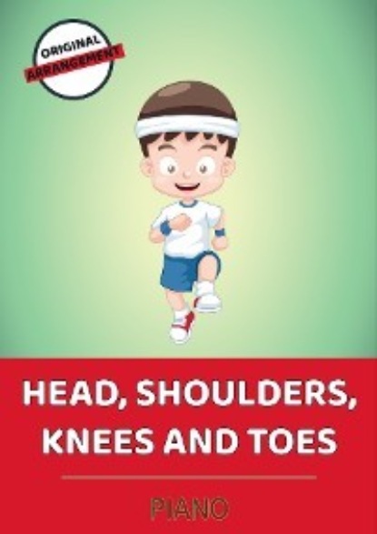 Скачать книгу Head, Shoulders, Knees And Toes