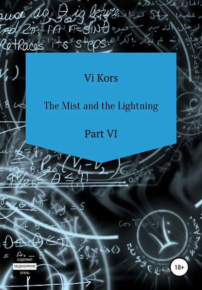 Скачать книгу The Mist and the Lightning. Part VI