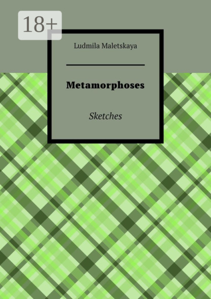 Скачать книгу Metamorphoses. Sketches