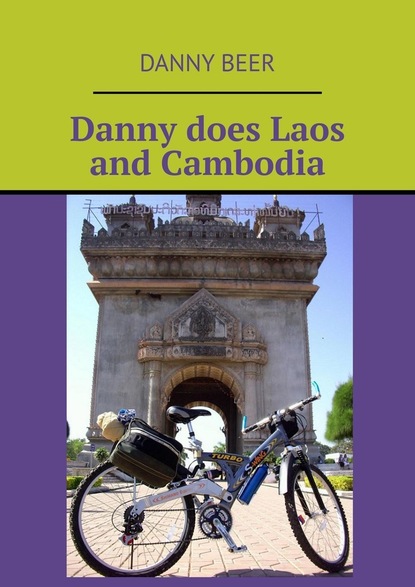 Скачать книгу Danny does Laos and Cambodia