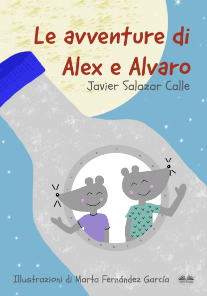 Скачать книгу Le Avventure Di Alex E Alvaro