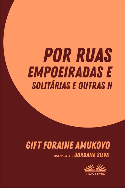 Скачать книгу Por Ruas Empoeiradas E Solitárias E Outras Histórias