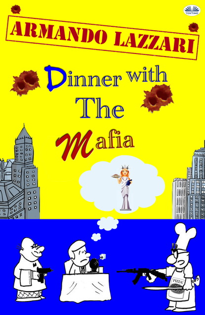 Скачать книгу Dinner With The Mafia