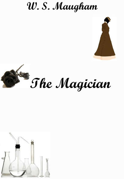 Скачать книгу “The Magician” by W. S. Maugham. Учебное пособие по домашнему чтению