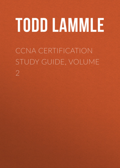 Скачать книгу CCNA Certification Study Guide, Volume 2