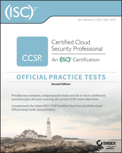 Скачать книгу (ISC)2 CCSP Certified Cloud Security Professional Official Practice Tests