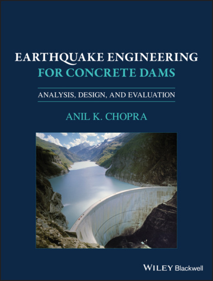 Скачать книгу Earthquake Engineering for Concrete Dams