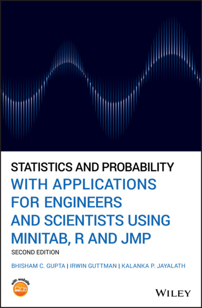 Скачать книгу Statistics and Probability with Applications for Engineers and Scientists Using MINITAB, R and JMP