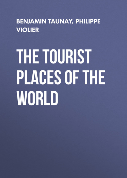 Скачать книгу The Tourist Places of the World