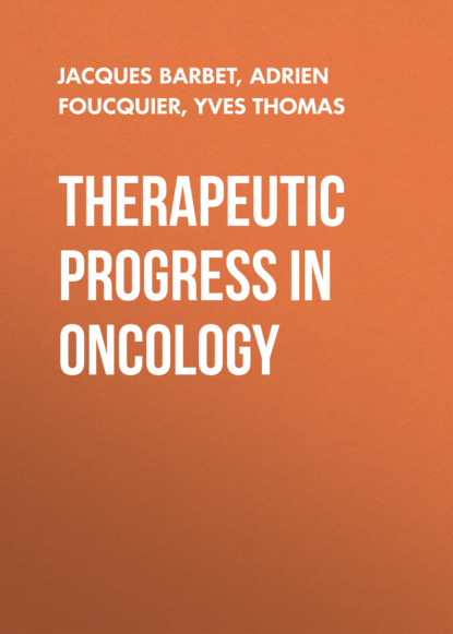 Скачать книгу Therapeutic Progress in Oncology