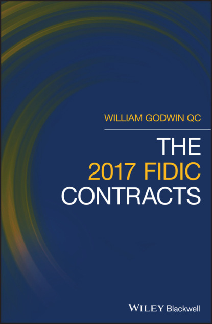 Скачать книгу The 2017 FIDIC Contracts