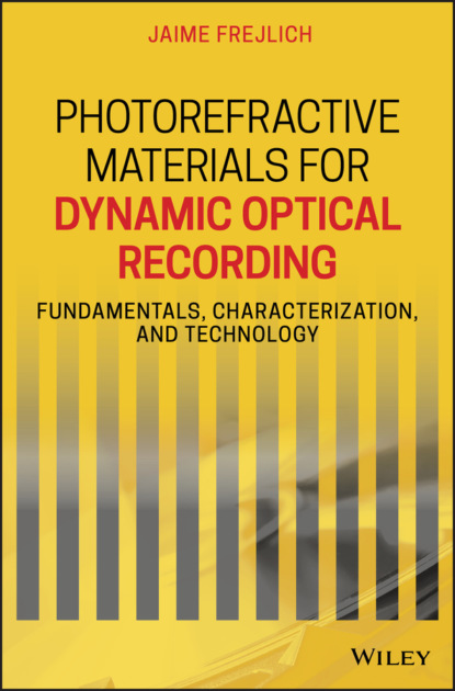 Скачать книгу Photorefractive Materials for Dynamic Optical Recording