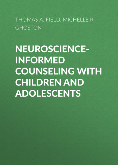 Скачать книгу Neuroscience-Informed Counseling with Children and Adolescents