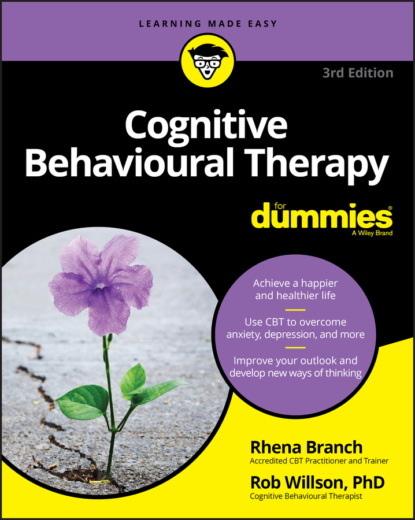 Скачать книгу Cognitive Behavioural Therapy For Dummies