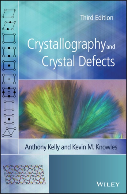 Скачать книгу Crystallography and Crystal Defects