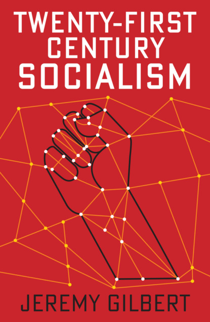 Скачать книгу Twenty-First Century Socialism