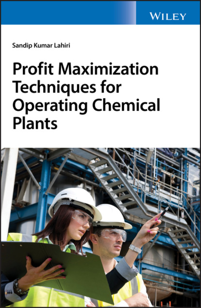 Скачать книгу Profit Maximization Techniques for Operating Chemical Plants