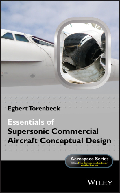 Скачать книгу Essentials of Supersonic Commercial Aircraft Conceptual Design