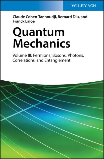Скачать книгу Quantum Mechanics, Volume 3