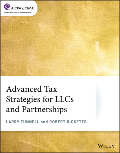 Скачать книгу Advanced Tax Strategies for LLCs and Partnerships