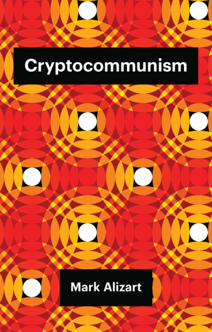 Скачать книгу Cryptocommunism