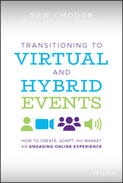 Скачать книгу Transitioning to Virtual and Hybrid Events