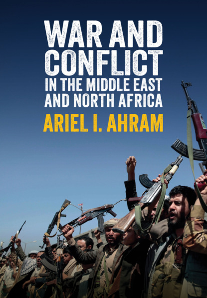 Скачать книгу War and Conflict in the Middle East and North Africa