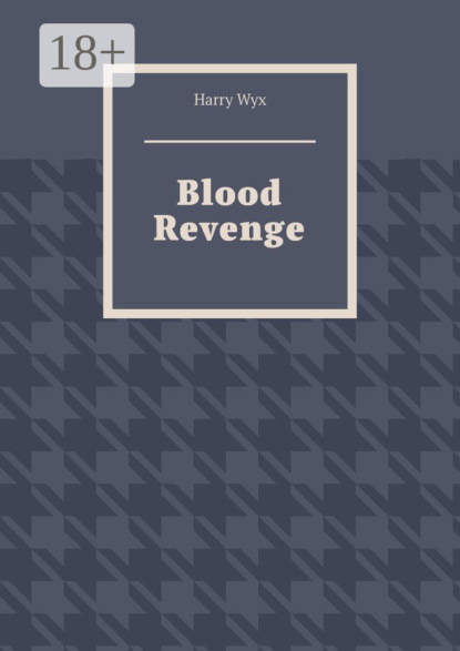 Скачать книгу Blood Revenge