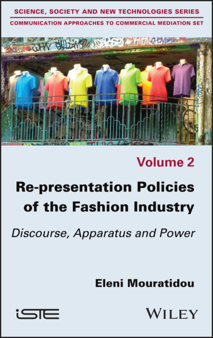 Скачать книгу Re-presentation Policies of the Fashion Industry