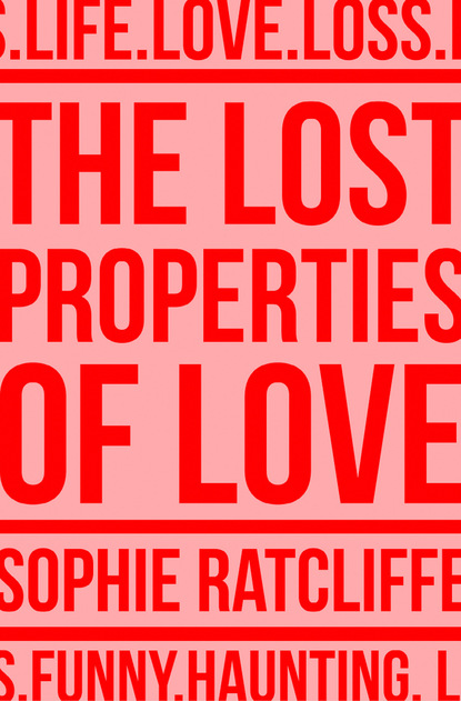 Скачать книгу The Lost Properties of Love