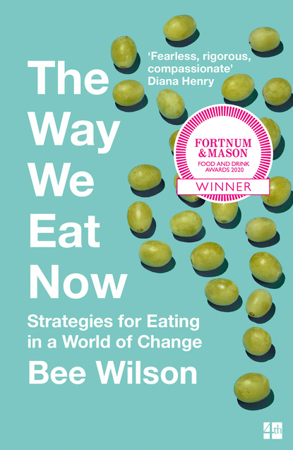 Скачать книгу The Way We Eat Now