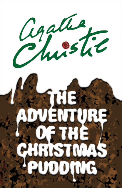 Скачать книгу The Adventure of the Christmas Pudding